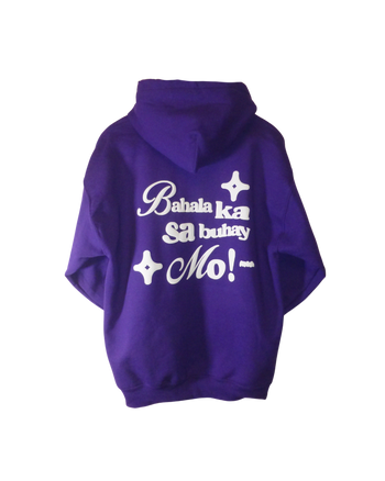 Bahala ka! Hoodie - Filipino Exclusive