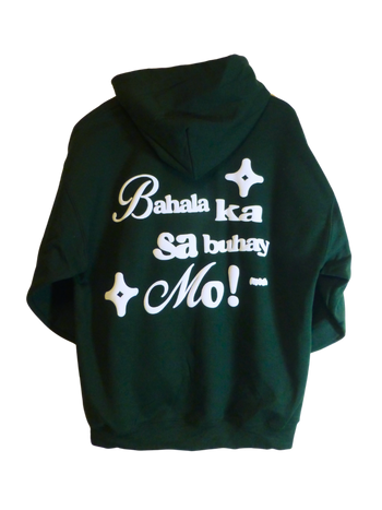 Bahala ka! Hoodie - Filipino Exclusive